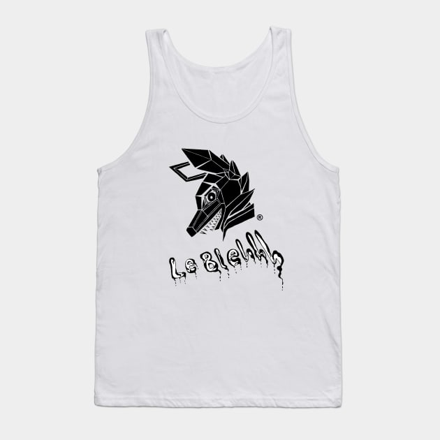 Le Blehhh Tank Top by ozj